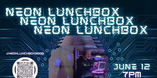 Neon Lunchbox: ft. Jason Bliss