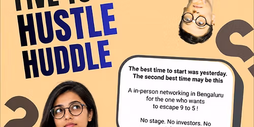 Five to Nine : Hustle Huddle