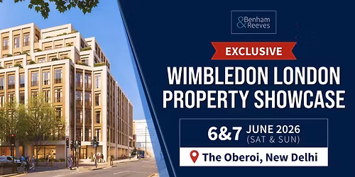 Exclusive Wimbledon Property Showcase in New Delhi