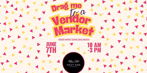 Drag Me to a Vendor Market @ The Emporium