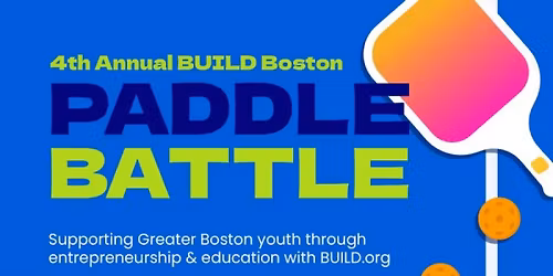 BUILD Boston's 4th Annual Paddle Battle