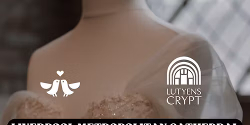 Liverpool Metropolitan Cathedral Wedding Show - 28th November 2026