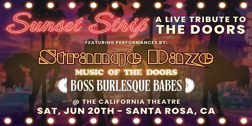 Sunset Strip: An Evening of Burlesque With Live Music of The Doors