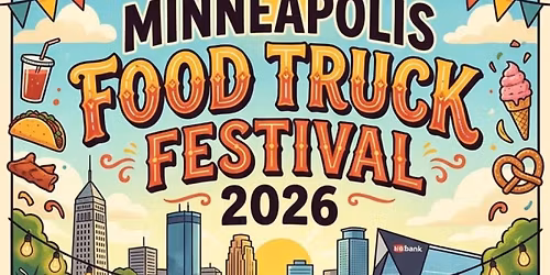 2026 Minneapolis Food Truck Festival