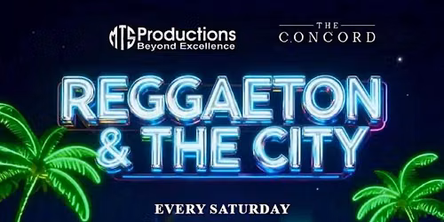 Reggaeton & the City | Every Saturday at Concord NYC — Chantelle NYC