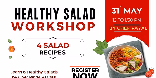 Healthy Salad Workshop by Chef Payal