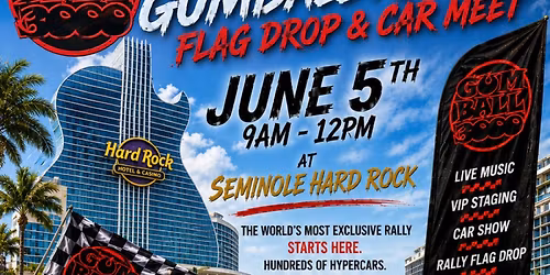JOIN THE ACTION  GUMBALL 3000 MIAMI TO MEXICO \u2014 FLAG DROP & CAR MEET