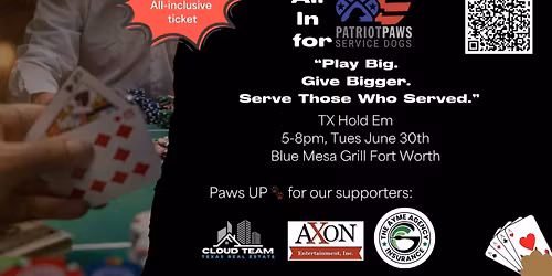 All In for Patriot PAWS!  TX Hold em fundraiser