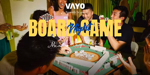 VAYO Board Games Night: Meet, Play, Vibe \ud83d\udc99\ud83c\udfb2