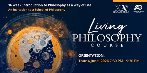 Orientation to Living Philosophy Course, An Invitation to a School of Philosophy