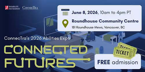 ConnecTra Society\u2019s 2026 Abilities Expo: Connected Futures