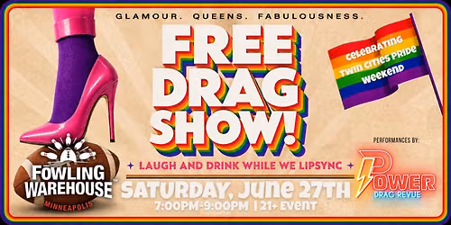 FREE DRAG SHOW | Fowling Warehouse