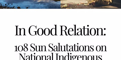 In Good Relation: 108 Sun Salutations on National Indigenous Peoples\u2019 Day