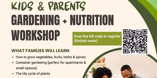 ALL KIDS EAT & PARTICIPATE FOR FREE! - Gardening Workshop