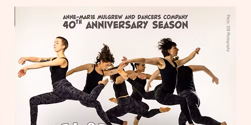 Anne-Marie Mulgrew and Dancers Company 40th Anniversary Concert Sea of Memories