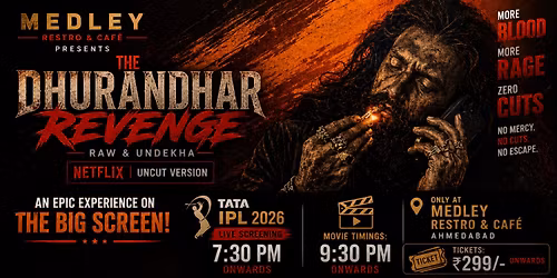 THE DHURANDHAR: REVENGE \u2013 RAW & UNDEKHA (NETFLIX UNCUT VERSION) OPEN AIR MOVIE NIGHT