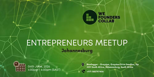 Entrepreneurs Meetup by We Founders Collab Johannesburg 2026