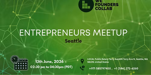 Entrepreneurs Meetup by We Founders Collab Seattle 2026