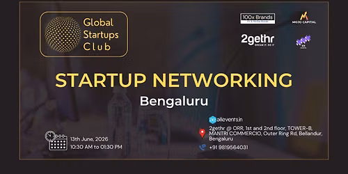 GLOBAL STARTUPS CLUB l STARTUP NETWORKING Bengaluru 2026