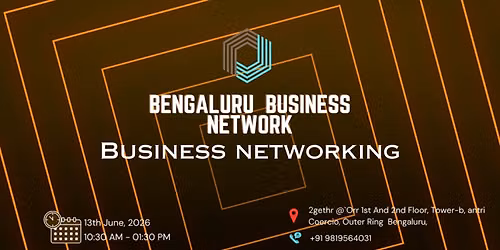 BENGALURU BUSINESS NETWORK | BUSINESS NETWORKING 2026