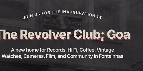 The Revolver Club Goa Opening Weekender
