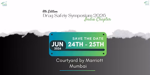 6th Edition Drug Safety Symposium 2026 - India Chapter