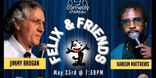 Felix & Friends! FREE Comedy Show