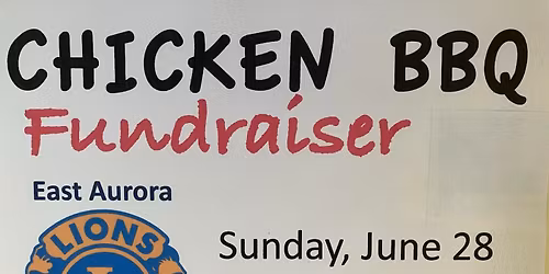 East Aurora Lions Club Chicken BBQ
