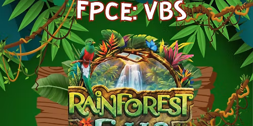 \ud83c\udf3f Free VBS in Evanston: Rainforest Falls (July 27\u201331, 2026)
