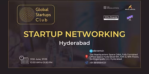 GLOBAL STARTUPS CLUB l STARTUP NETWORKING HYDERABAD 2026