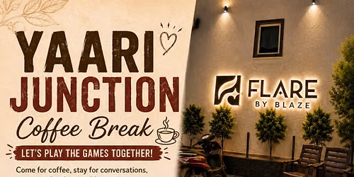yaari Junction : Stranger Coffee Break & Games