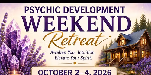 Psychic Development Weekend Retreat