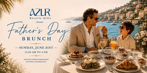Father\u2019s Day Brunch at Azur Beverly Hills