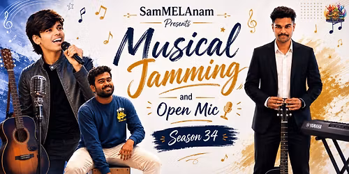 Musical Jamming and Open Mic by SamMELAnam Season 34