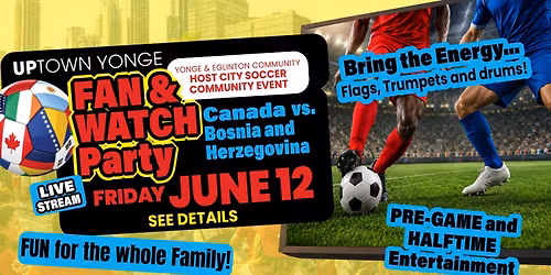 UPtown Yonge FIFA Fan & Watch Party