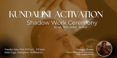 Kundalini Activation Ceremony | Shadow Self | Sunday June 21