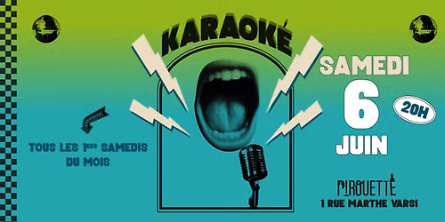 Karaok\u00e9 mensuel Samedi 6 JUIN \u00e0 Pirouette