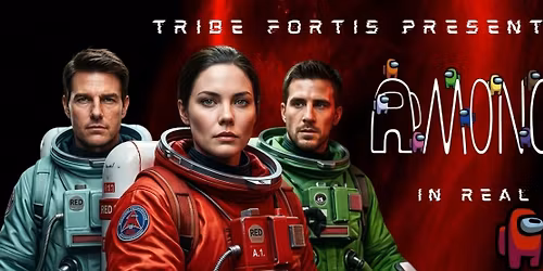 Tribe Fortis | Among Us in real life \ud83d\udd25