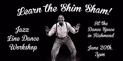Learn the Shim Sham: Jazz Line Dance Workshop