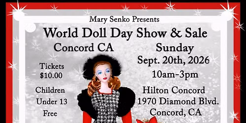 World Doll Day Show - Concord, CA