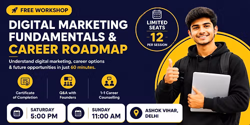 Day-2 | Digital Marketing Fundamentals & Career Roadmap Workshop - Delhi