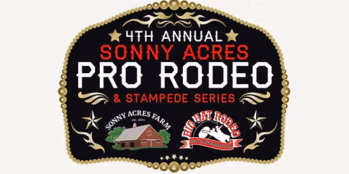 Sonny Acres Farm Hosts 4th Annual Pro Rodeo Over Two Weekends This June due to Overwhelming Demand 