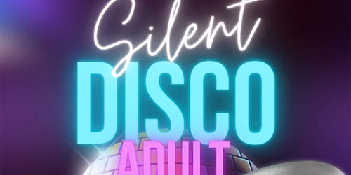 Adults Silent Disco