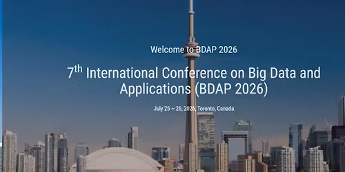 7th International Conference on Big Data and Applications (BDAP 2026)