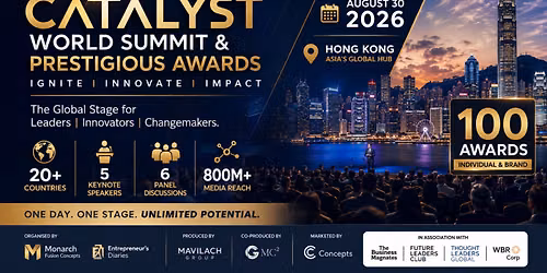 Catalyst World Summit & Prestigious Awards 2026 | Hong Kong