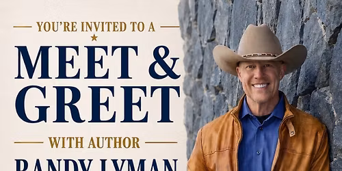 Meet & Greet with Author Randy Lyman - The Spiritual Cowboy