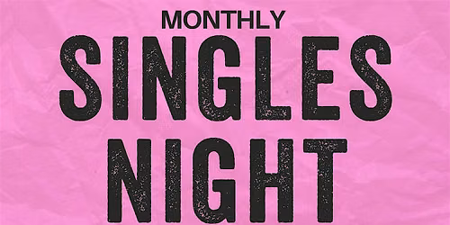Monthly Singles Night at The Stillhouse