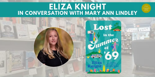 Eliza Knight w\/ Lost in the Summer of '69