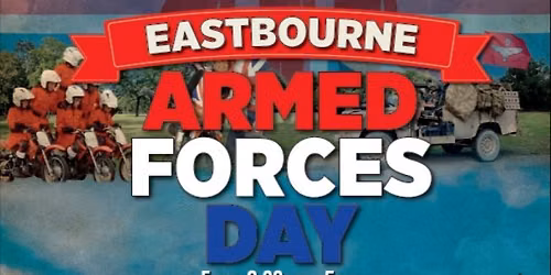 EASTBOURNE ARMED FORCES DAY 2026 \ud83c\uddec\ud83c\udde7