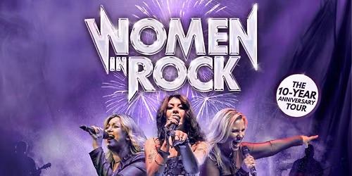 Women in Rock - The 10 Year Anniversary Tour